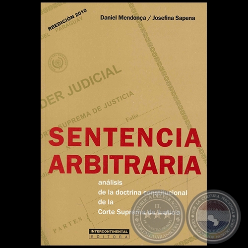 SENTENCIA ARBITRARIA - Autores:   DANIEL MENDONCA y JOSEFINA SAPENA - Año 2010